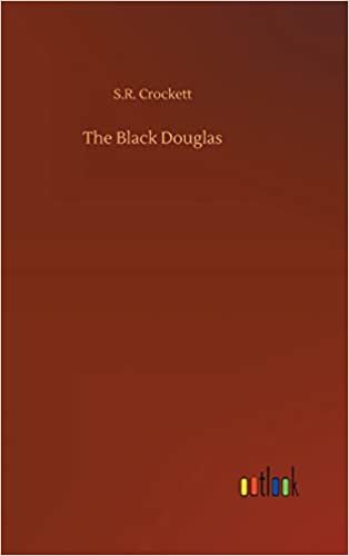 okumak The Black Douglas