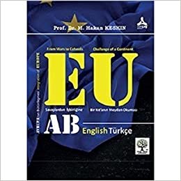 okumak Avrupa’nın Bütünleşmesi ve Avrupa Birliği (Savaşlardan İşbirliğine: Bir Kıt’anın Meydan Okuması)