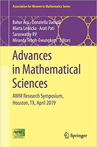 okumak Advances in Mathematical Sciences: AWM Research Symposium, Houston, TX, April 2019 (Association for Women in Mathematics Series (21), Band 21)