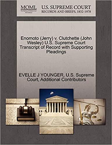 okumak Enomoto (Jerry) v. Clutchette (John Wesley) U.S. Supreme Court Transcript of Record with Supporting Pleadings