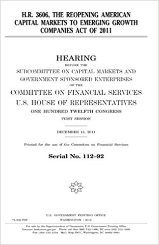 okumak H.R. 3606, the Reopening American Capital Markets to Emerging Growth Companies Act of 2011 