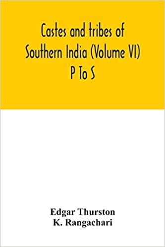 okumak Castes and tribes of southern India (Volume VI) P To S