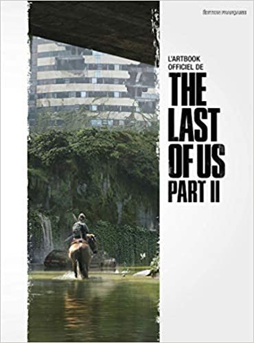 okumak The Last of Us 2 - L&#39;artbook officiel