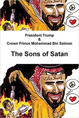 okumak President Trump and Crown Prince Mohammad Bin Salman The Sons of Satan