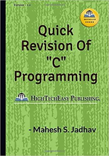 okumak Quick revision of &quot;C&quot; programming: Easy and Fast.