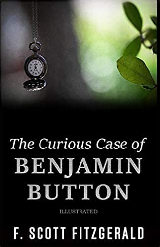 okumak The Curious Case of Benjamin Button Illustrated