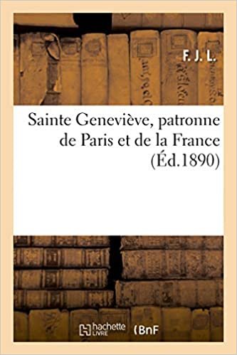 okumak Sainte Geneviève, patronne de Paris et de la France (Histoire)