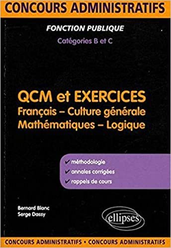 okumak QCM et exercices. français, culture générale, mathématiques et logique. Concours administratifs de catégories B &amp; C