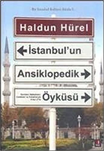 okumak İstanbul’un Ansiklopedik Öyküsü (Ciltli): Bir İstanbul Kültürü Kitabı - 5