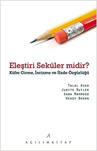 okumak Eleştiri Seküler midir: Küfre Girme, İncinme ve İfade Özgürlüğü