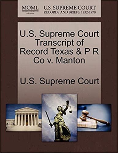 okumak U.S. Supreme Court Transcript of Record Texas &amp; P R Co v. Manton