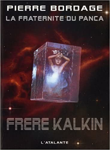 okumak La Fraternite du Panca, tome 3 : Frère Kalkin (S F ET FANTASTIQUE)