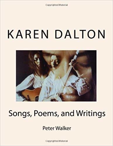 okumak KAREN DALTON: Songs, Poems, and Writings: Songs, Poems, and Writings