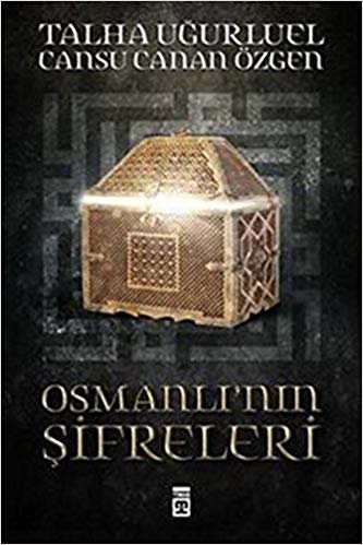 okumak Osmanlı&#39;nın Şifreleri