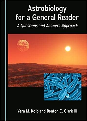 okumak Astrobiology for a General Reader: A Questions and Answers Approach