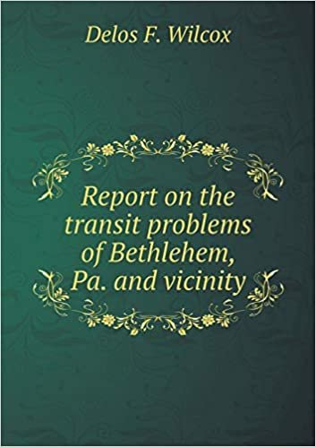 okumak Report on the transit problems of Bethlehem, Pa. and vicinity