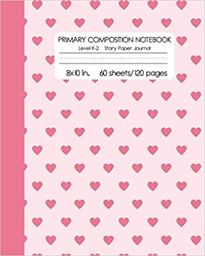 okumak Primary Composition Notebook Level K-2 Story Paper Journal: Girls Pink Hearts | Draw and Write Dotted Midline Creative Picture Diary | Kindergarten to 2nd Grade Elementary Students