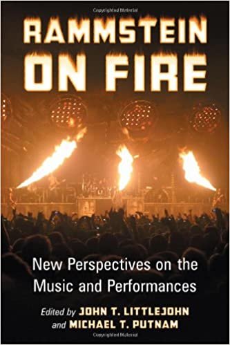 okumak Rammstein on Fire : New Perspectives on the Music and Performances