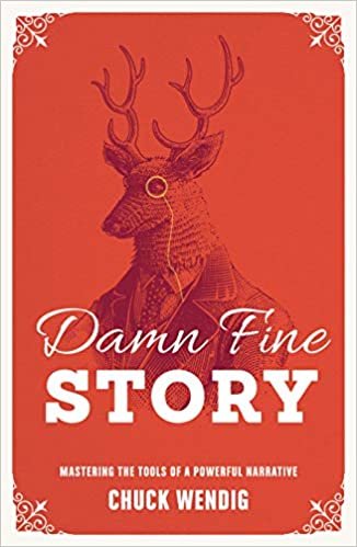 okumak Damn Fine Story : Mastering the Tools of a Powerful Narrative