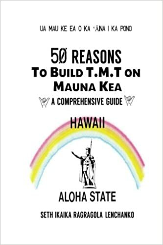 okumak 50 Reasons to Build T.M.T on Mauna Kea