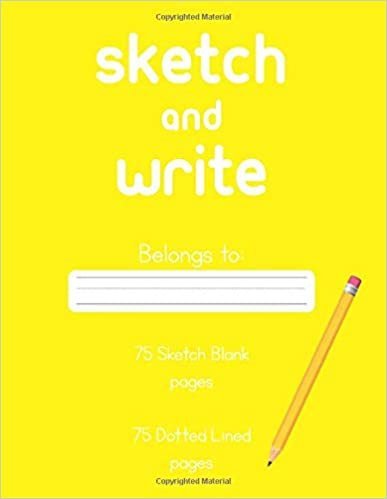 okumak SKETCH AND WRITE: PRIMARY JOURNAL GRADES K-2 AND UP, 150 PAGES 8.5X11 INCHES HANDWRITING AND SKETCH NOTEBOOK, YELLOW COVER.