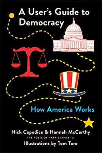 okumak A User&#39;s Guide to Democracy: How America Works