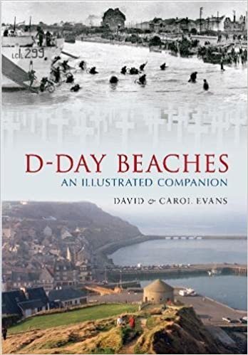 okumak D-Day Beaches : An Illustrated Companion