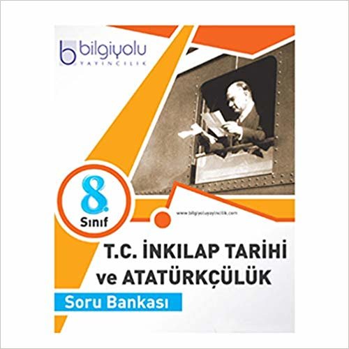 okumak Bilgiyolu Yayınları 8.Sınıf T.C. İnkılap Tarihi ve