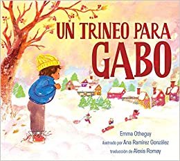 okumak Un trineo para Gabo (A Sled for Gabo)