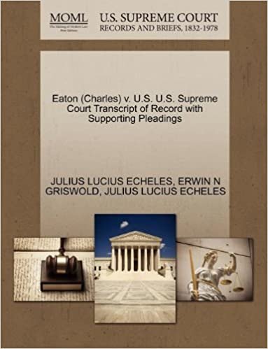 okumak Eaton (Charles) v. U.S. U.S. Supreme Court Transcript of Record with Supporting Pleadings
