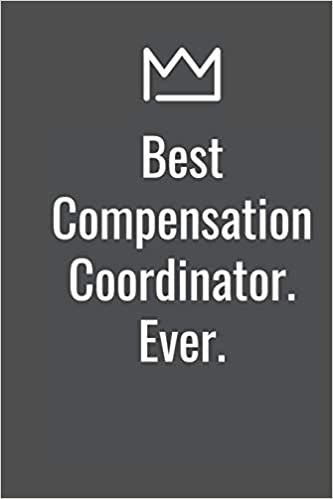 Best Compensation Coordinator. Ever.