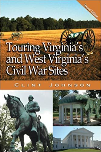 okumak Touring Virginias and West Virginias Civil War Sites (Touring the Backroads)