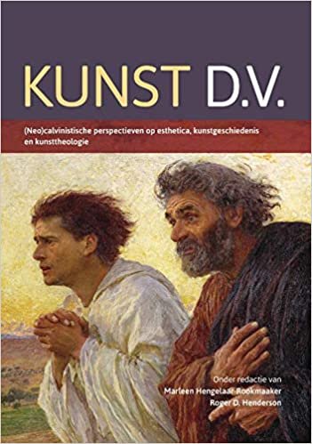 okumak Kunst D.V.: De calvinistische en neocalvinistische traditie in kunstgeschiedenis, esthetica en theologie.