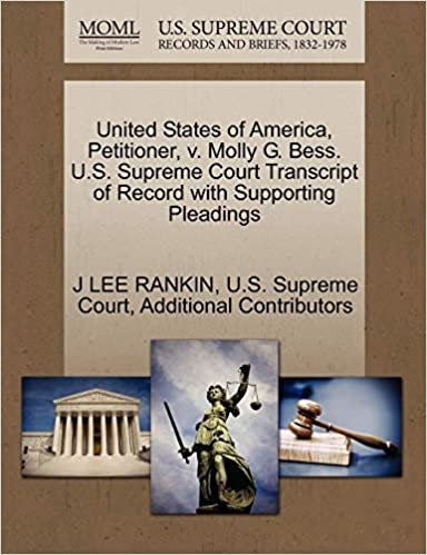 okumak United States of America, Petitioner, v. Molly G. Bess. U.S. Supreme Court Transcript of Record with Supporting Pleadings