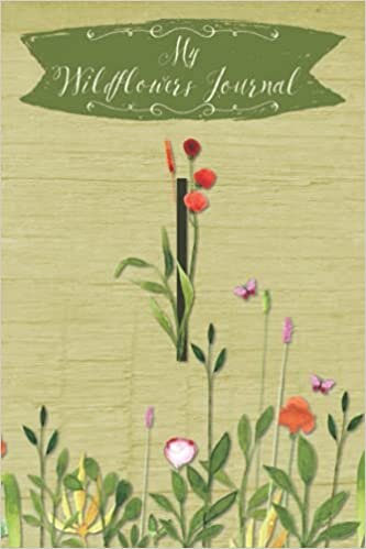okumak My Wildflowers Journal I: Monogram Initial I Blank Lined Dot Grid Nature Journal | Rustic Design | Decorated Interior