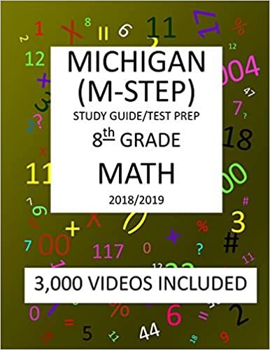 okumak 8th Grade  MICHIGAN M-STEP, 2019 MATH, Test Prep:: 8th Grade MICHIGAN STUDENT TEST of EDUCATION PROGRESS  2019 MATH Test Prep/Study Guide