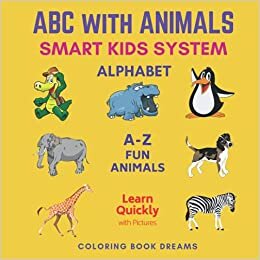 okumak ABC with Animals: Children Learn Alphabet ABC with A-Z Fun Animals for Toddlers, Preschool Kids, Kindergarten, Grades 1 and 2