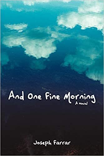 okumak And One Fine Morning: A Novel