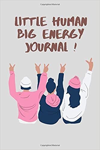 okumak Little Human Big Energy Journal !: Special Secrets Safe Journal For Girls and s with prompts writing For Self Exploration, Imaginative Thinking, and Creative Writing