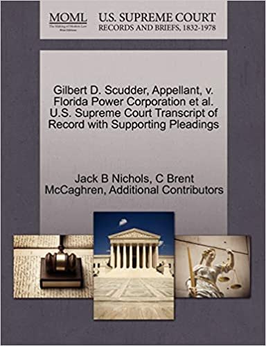 okumak Gilbert D. Scudder, Appellant, v. Florida Power Corporation et al. U.S. Supreme Court Transcript of Record with Supporting Pleadings
