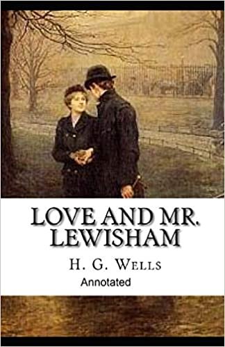 okumak Love and Mr Lewisham Annotated