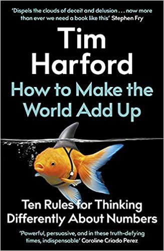 okumak How to Make the World Add Up: Ten Rules for Thinking Differently About Numbers
