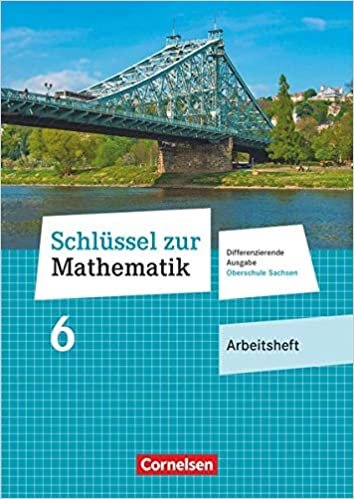 okumak Schlüssel zur Mathematik - Differenzierende Ausgabe Oberschule Sachsen: 6. Schuljahr - Arbeitsheft mit Lösungsbeileger