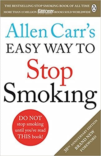 okumak Allen Carr&#39;s Easy Way to Stop Smoking : Read this book and you&#39;ll never smoke a cigarette again
