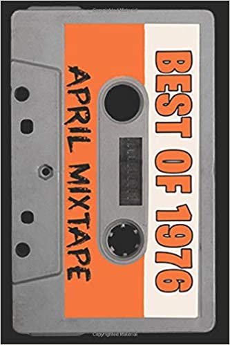 okumak Best of 1976 April Mixtape Lined Notebook: Greeting Card 1976 for Friends, Family, Coworkers