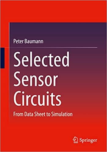 Selected Sensor Circuits: From Data Sheet to Simulation تحميل