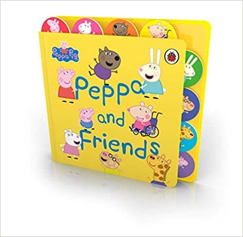 okumak Peppa Pig: Peppa and Friends: Tabbed Board Book