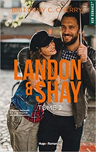 okumak Landon &amp; Shay - tome 2 (New romance)