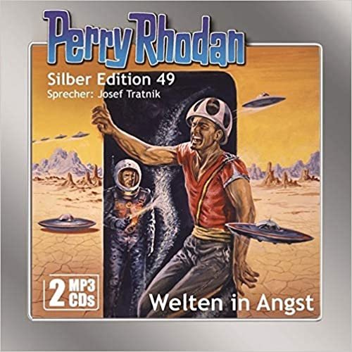 okumak Perry Rhodan Silber Edition (MP3-CDs) 49: Welten in Angst