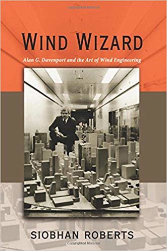 okumak Wind Wizard : Alan G. Davenport and the Art of Wind Engineering